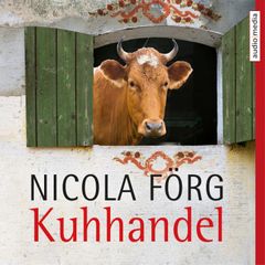 Kuhhandel - Ein Allgäu-Krimi