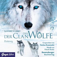 Der Clan der Wölfe. Eiskönig [Band 4]