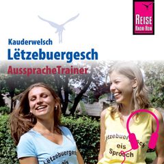 Reise Know-How Kauderwelsch AusspracheTrainer Lëtzebuergesch