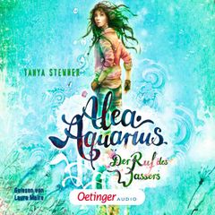 Alea Aquarius 1. Der Ruf des Wassers