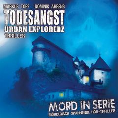 Todesangst - Urban Explorerz