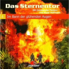 Das Sternentor - Mit Commander Perkins und Major Hoffmann, Folge 6: Im Bann der glühenden Augen