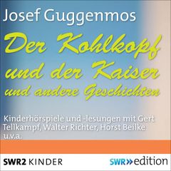 Der Kohlkopf und der Kaiser und andere Geschichten