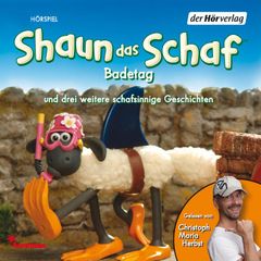 Shaun das Schaf. Badetag und drei weitere schafsinnige Geschichten