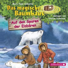 Auf den Spuren der Eisbären  (Das magische Baumhaus 12)