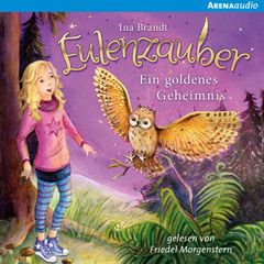 Eulenzauber. Ein goldenes Geheimnis