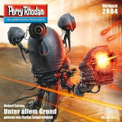 Perry Rhodan 2884: Unter allem Grund