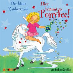 Hier kommt Ponyfee (9): Der blaue Zaubertrank