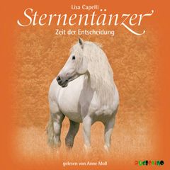 Sternentänzer (9): Zeit der Entscheidung