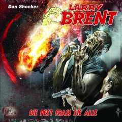 LARRY BRENT 15: Die Pest frass alle