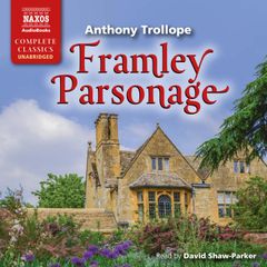 Framley Parsonage (Unabridged)