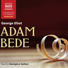 Adam Bede (Unabridged)