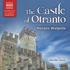 The Castle of Otranto (Unabridged)