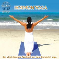 Hormon Yoga - Das vitalisierende Workout aus dem Kundalini Yoga