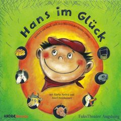 Hans im Glück - Hörbuch mit Musik nach dem Märchen der Brüder Grimm