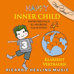 Inner Child - Instrumentale Klangreise nach Innen, Vol. 3