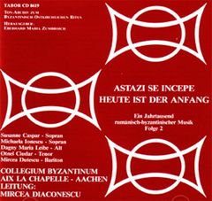 Rumänisch- byzantinische Musik - ASTAZI SE INCEPE - HEUTE IST DER ANFANG