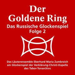 Der goldene Ring - Das russische Glockenspiel