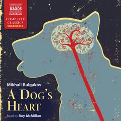 A Dog's Heart (Unabridged)