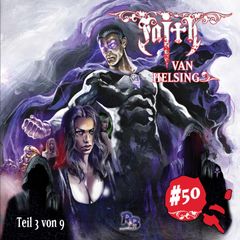 FAITH VAN HELSING 50: Die Welt am Abgrund