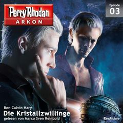 Arkon 3: Die Kristallzwillinge