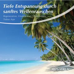 Tiefe Entspannung durch sanftes Wellenrauschen