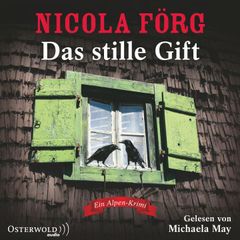 Das stille Gift (Alpen-Krimis 7)