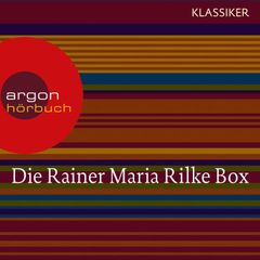 Rainer Maria Rilke - Duineser Elegien / Geschichten vom lieben Gott / Meistererzählungen / Die schönsten Gedichte / Sonette an Orpheus