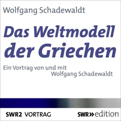 Das Weltmodell der Griechen