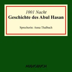 Die Geschichte des Abul Hasan