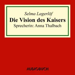 Die Vision des Kaisers