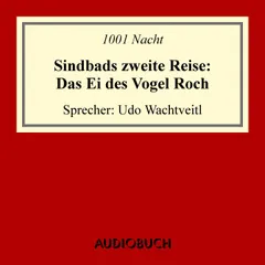 Sindbads 2. Reise: Das Ei des Vogel Roch