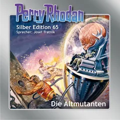 Perry Rhodan Silber Edition 65: Die Altmutanten