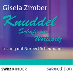 Knuddel - Schafe im Wolfspelz