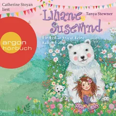 Ein Eisbär kriegt keine kalten Füße - Liliane Susewind