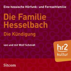 Die Familie Hesselbach: Die Kündigung