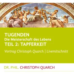 Tugenden - Die Meisterschaft des Lebens (Livemitschnitt)