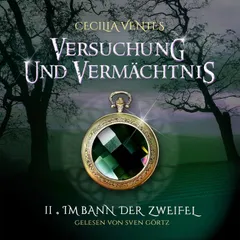 Versuchung und Vermächtnis, Teil 2: Im Bann der Zweifel