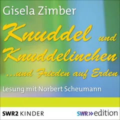 Knuddel und Knuddelinchen…und Frieden auf Erden