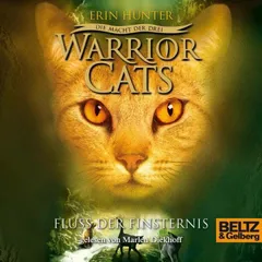 Warrior Cats - Die Macht der drei. Fluss der Finsternis