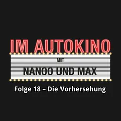 Im Autokino, Folge 18: Die Vorhersehung