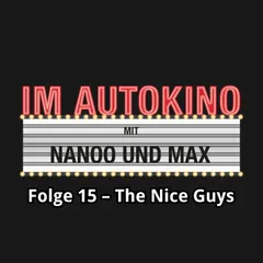 Im Autokino, Folge 15: The Nice Guys