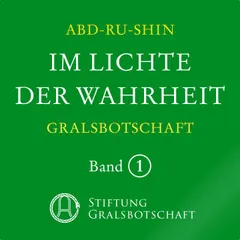 Im Lichte der Wahrheit - Gralsbotschaft