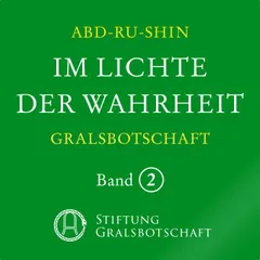 Im Lichte der Wahrheit - Gralsbotschaft