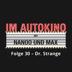 Im Autokino, Folge 30: Dr. Strange