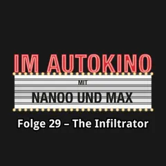 Im Autokino, Folge 29: The Infiltrator