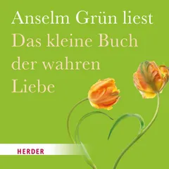 Das kleine Buch der wahren Liebe