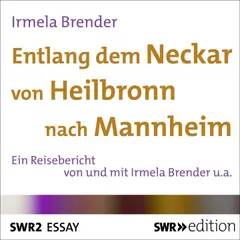 Entlang dem Neckar von Heilbronn nach Mannheim
