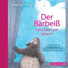 Bärbeiß 3: Der Bärbeiß. Schrecklich gut gelaunt