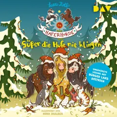 Die Haferhorde – Teil 9: Süßer die Hufe nie klingen